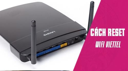 cach reset wifi viettel