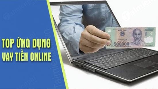 top ung dung vay tien online