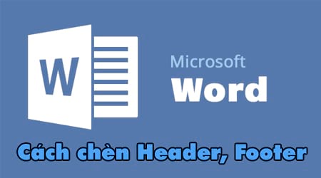 Chèn header and footer trong word chen header and footer trong word