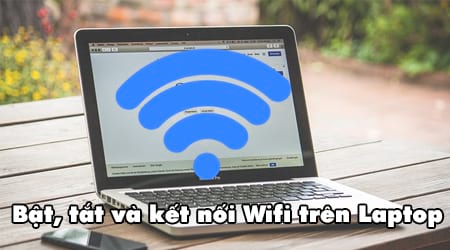 bat tat wifi tren may tinh