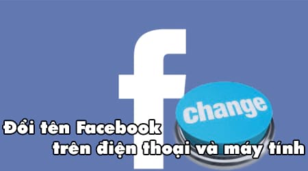 Doi ten facebook tren dien thoai