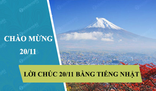 loi chuc 20/11 tieng nhat