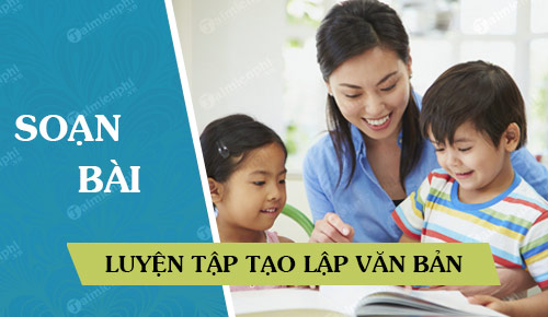 soan bai luyen tap tao lap van ban