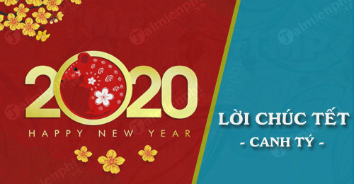 loi chuc nam moi 2020, cau chuc tet