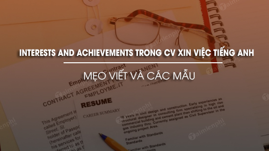 meo viet va mau interests and achievements trong cv xin viec tieng anh