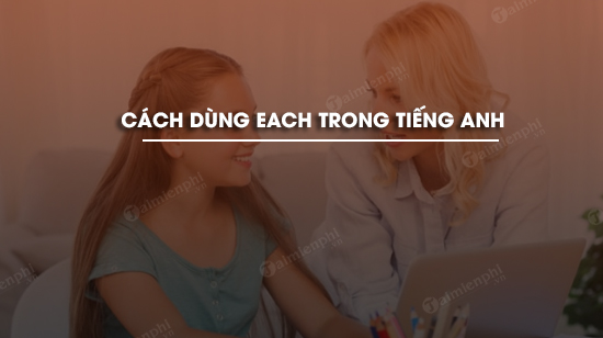  cach dung each trong tieng anh