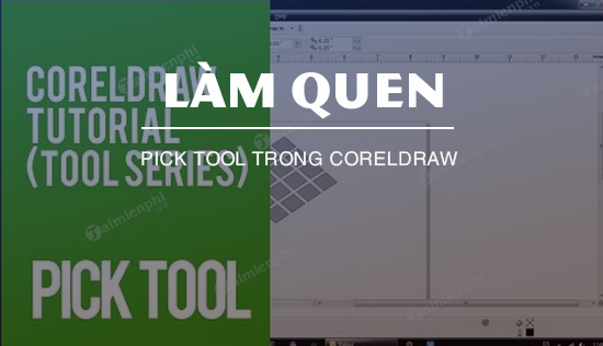 familiar with pick tool in coreldraw