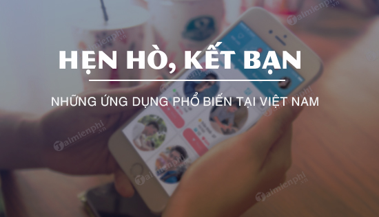 ung dung hen ho, ket ban pho bien