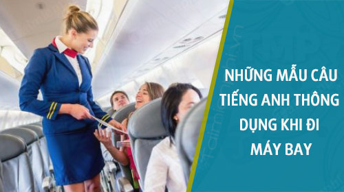 nhung mau cau tieng anh thong dung khi di may bay