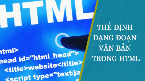 The dinh dang doan van ban trong HTML