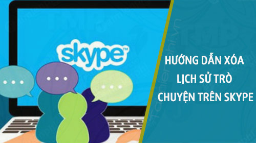 Hướng dẫn xóa lịch sử trò chuyện trên Skype
