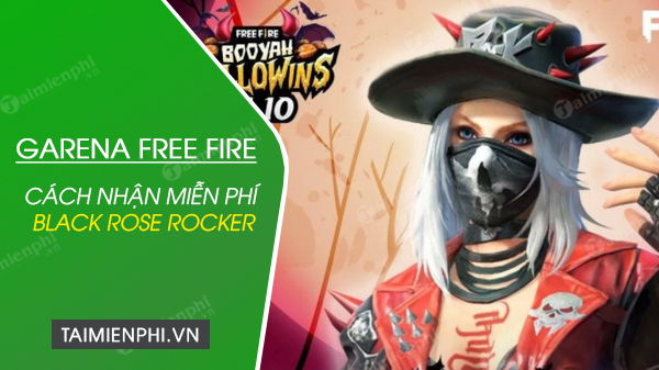 cach nhan mien phi black rose rocker free fire
