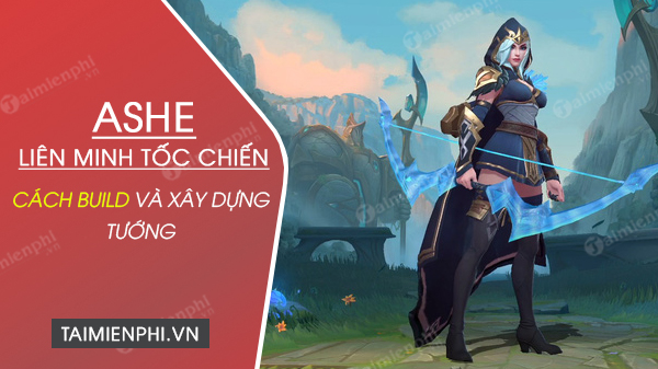 cach build tuong ashe trong lien minh toc chien