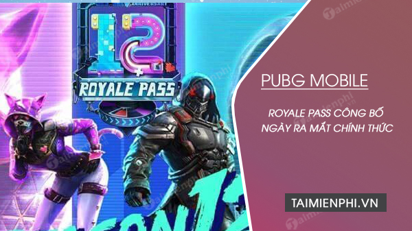 PUBG Mobile Season 12 Royale Pass công bố ngày ra mắt chính thức