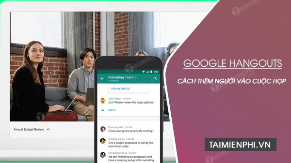 Cách thêm người vào cuộc họp trong Google Hangouts