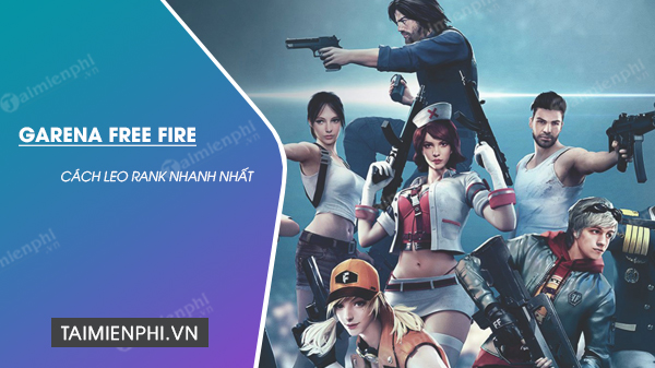 Cach Leo Rank Free Fire Nhanh Nháº¥t Cho Game Thá»§