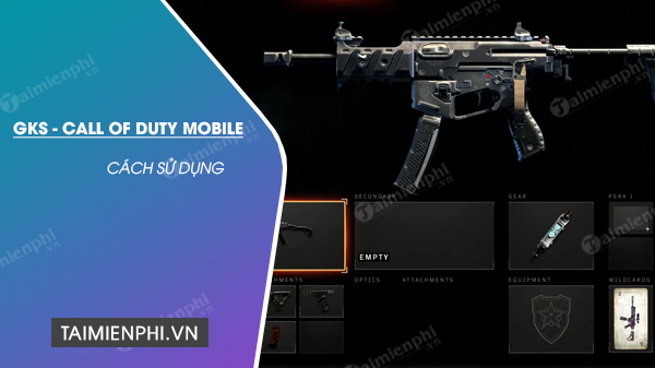 cach dung sung gsk trong call off duty mobile