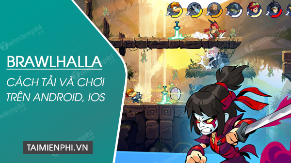 How to play and play brawlhalla game on Android and iOS phones