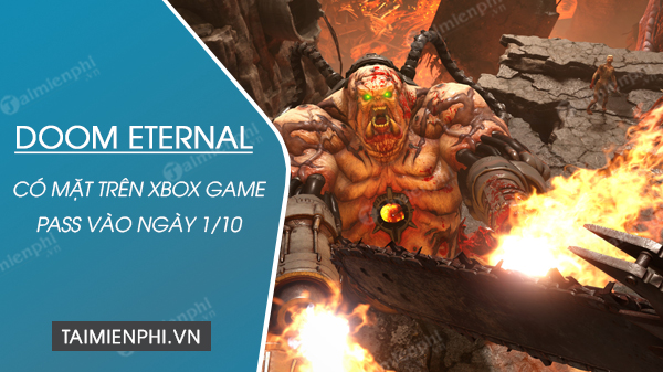 Doom Eternal sẽ đến với Xbox Game Pass vào ngày 1/10