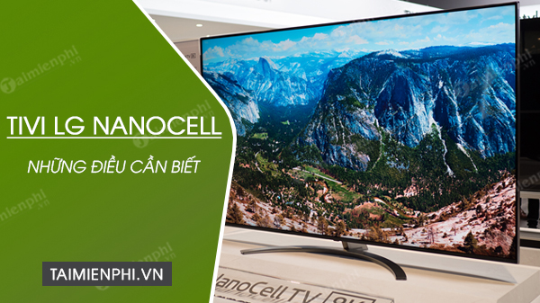 Nanocell TV là gì?