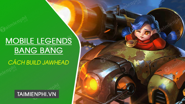 how to build jawhead in mobile legends bang bang