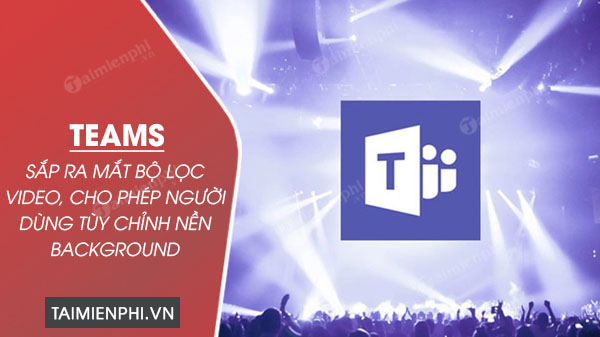 Bạn muốn thay đổi nền video trong khi tham gia cuộc họp trực tuyến? Hãy đến với Microsoft Teams, bộ lọc video mới sắp ra mắt sẽ cho phép bạn chọn nền background ưng ý, tạo sự khác biệt và sang trọng hơn cho cuộc họp của bạn.