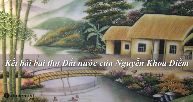 Kết bài bài thơ Đất nước của Nguyễn Khoa Điềm