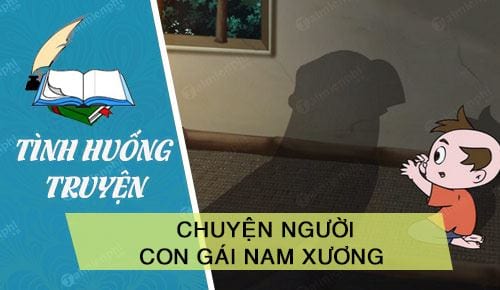 Tình huống truyện Chuyện người con gái Nam Xương của Nguyễn Dữ