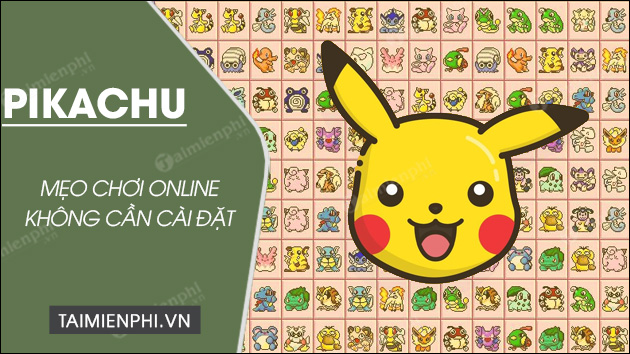 cach choi pikachu online khong can cai dat