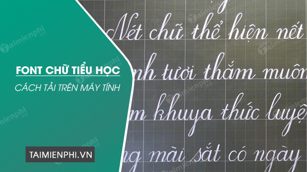 cach tai font chu tieu hoc tren may tinh