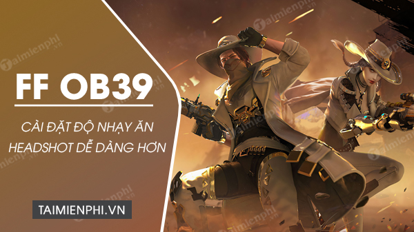 cai dat do nhay free fire ob39