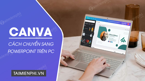 cach chuyen tu canva sang powerpoint