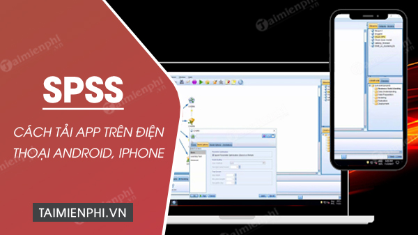 cach tai spss tren dien thoai android iphone