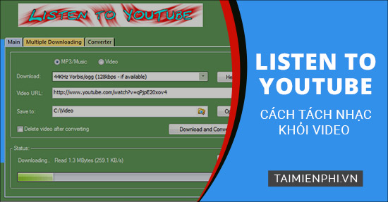 Cách tách nhạc khỏi video bằng Listen To YouTube trên PC