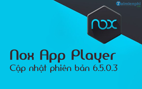 diem moi trong nox app player 6 5 0 3
