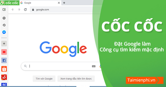 Cốc Cốc, trình duyệt web phổ biến của người Việt sẽ giúp bạn truy cập các nội dung yêu thích một cách dễ dàng và không kém phần tiện lợi với Google tìm kiếm mặc định để giải quyết các thắc mắc của mình một cách nhanh và chính xác.