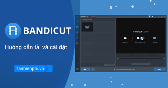 Hướng dẫn tải và cài đặt Bandicut trên PC