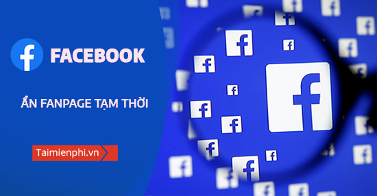 cach an fanpage facebook tam thoi