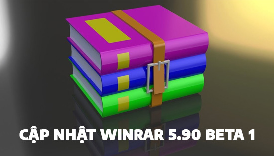 Cap nhat WinRAR 5.90 Beta 1