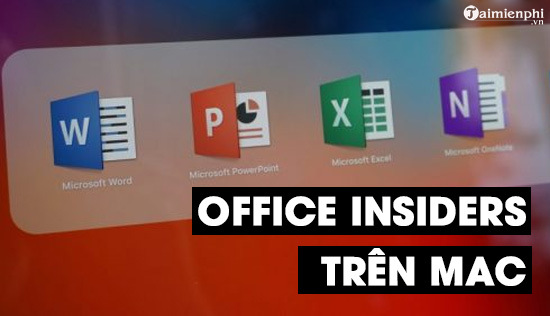 Microsoft Office Insiders tren Mac toi uu cho Excel