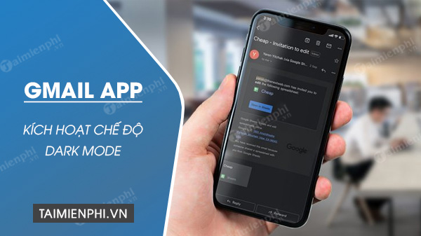 Hướng dẫn bật chế độ nền tối cho Gmail trên Android, iOS