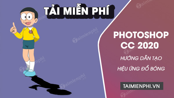 Cách tạo hiệu ứng bóng đổ trong Photoshop CC 2020