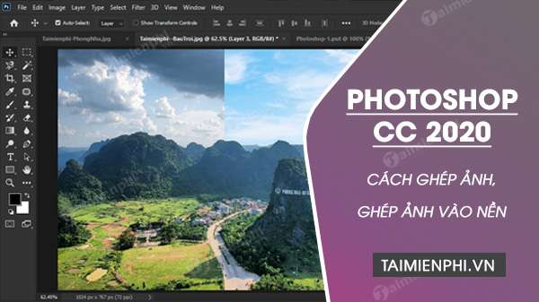 Cách ghép ảnh bằng Photoshop CC 2020