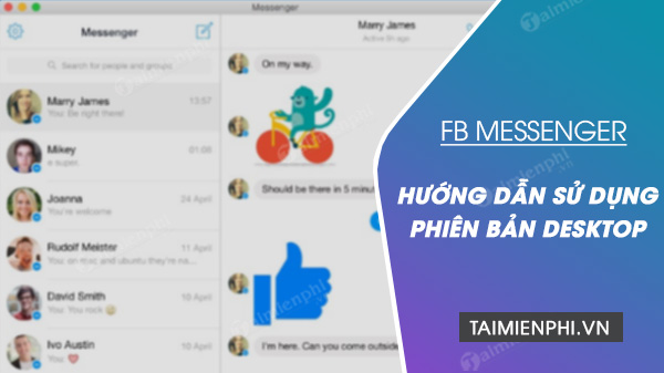 Cach su dung phien ban Facebook Messenger Desktop