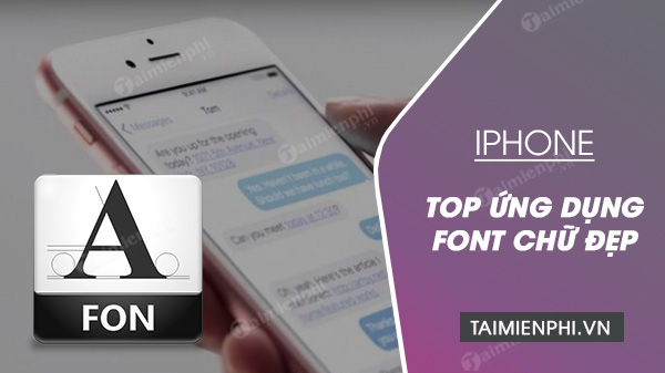 Tổng hợp 1000 mẫu Font chữ miễn phí cho iPhone Được yêu thích nhất