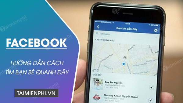 cach tim ban be quanh day tren facebook