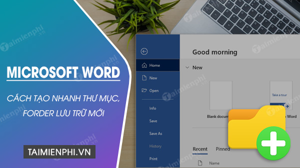 Tạo thư mục lưu trong văn bản Word