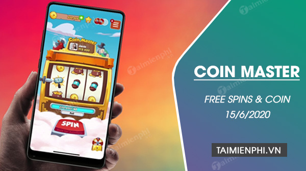 link coin master free spin ngay 15 6 2020
