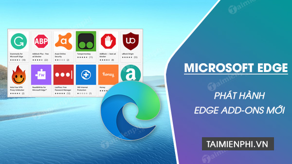 Microsoft phat hanh trang web Edge Add-ons moi