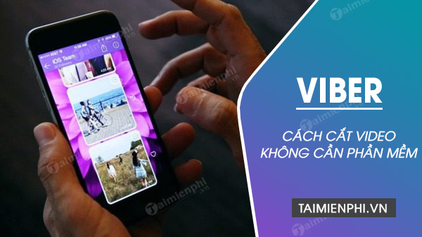 cach cat video tren viber